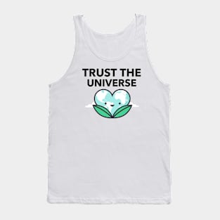 Trust The Universe Tank Top